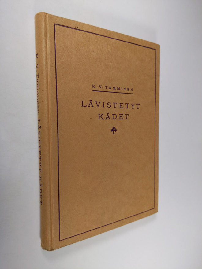 K. V. Tamminen : Lävistetyt kädet