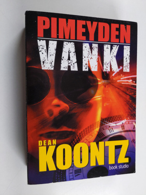 Dean R. Koontz : Pimeyden vanki