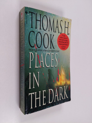 Thomas H. Cook : Places in the Dark