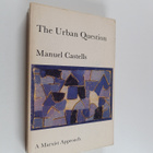 Manuel Castells : The urban question : a Marxist approach - pikkukuva 1