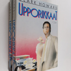 Clark Howard : Upporikkaat 1-2 - pikkukuva 1