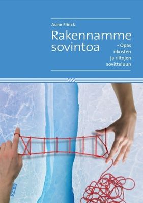 Aune Flinck: Rakennamme sovintoa