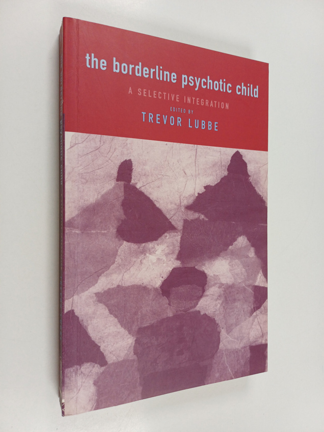 Trevor Lubbe : The Borderline Psychotic Child: A Selectiv...