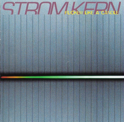 Stromkern - Flicker Like A Candle