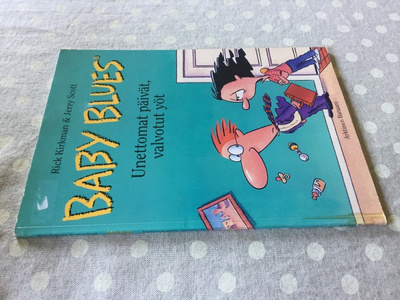 BABY BLUES UNETTOMAT PÄIVÄT, VALVOTUT YÖT HYVÄ