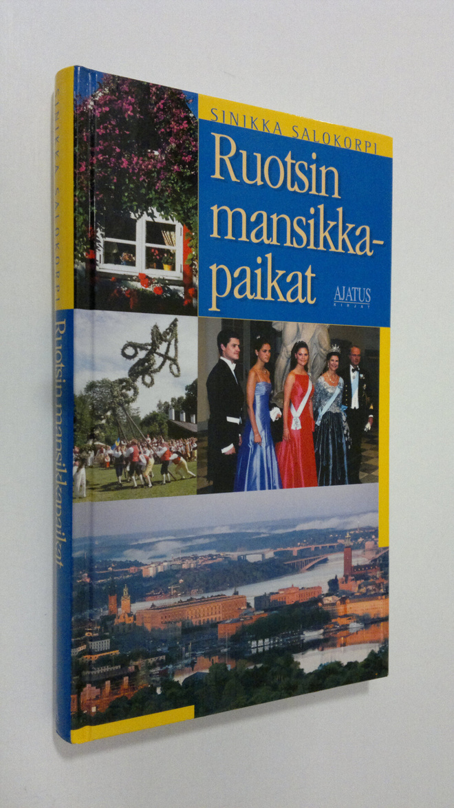 Sinikka Salokorpi : Ruotsin mansikkapaikat