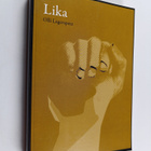 Olli Lagerspetz : Lika : kirja maailmasta, kodistamme - pikkukuva 1