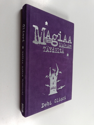 Debi Gliori : Magiaa mahan täydeltä