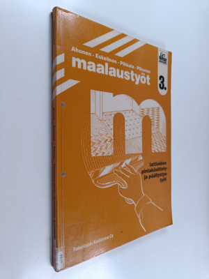 Maalaustyöt, 3 - Lattioiden pintakäsittely- ja päällystys...