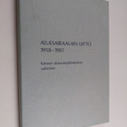 Sirkka Törrönen : Aluesairaalain liitto 1958-1985 : katsa... - pikkukuva 1