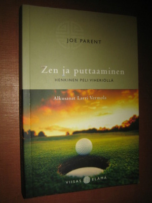 Parent, Joe. Zen ja puttaaminen