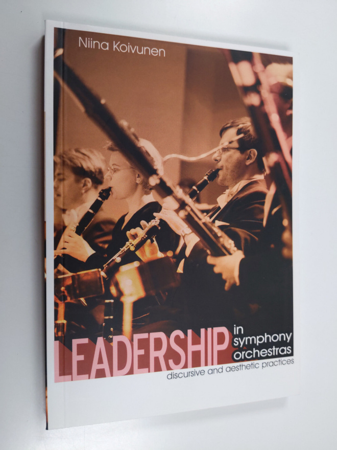 Niina Koivunen : Leadership in symphony orchestras: discu...