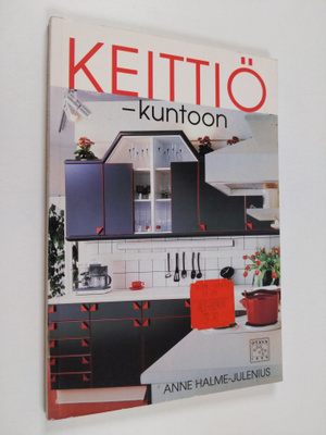 Anne Halme-Julenius : Keittiö kuntoon