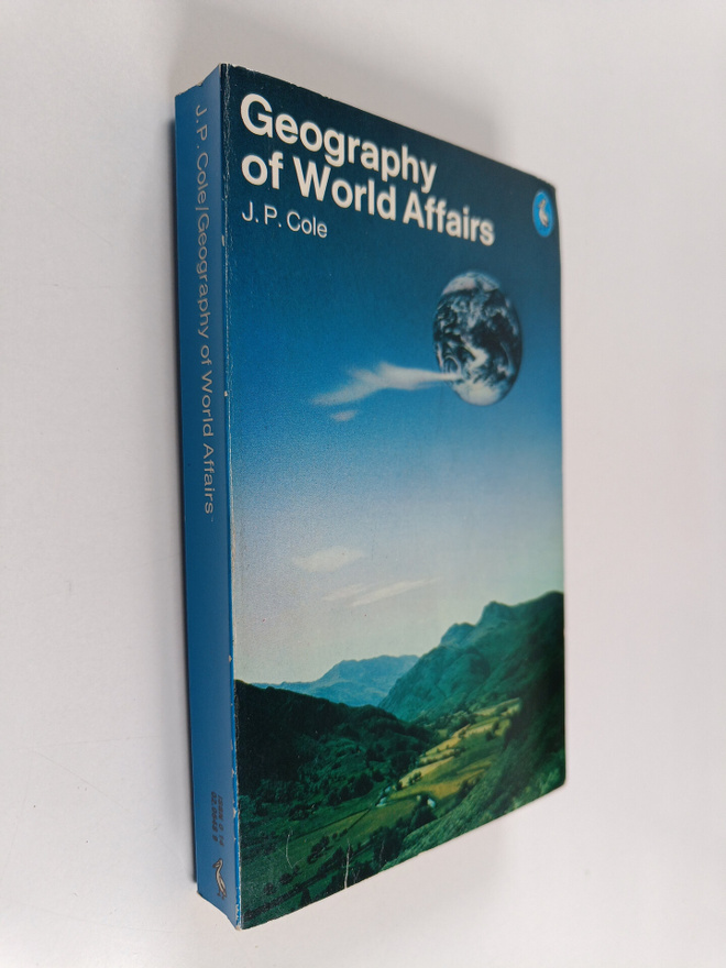 John Peter Cole : Geography of World Affairs