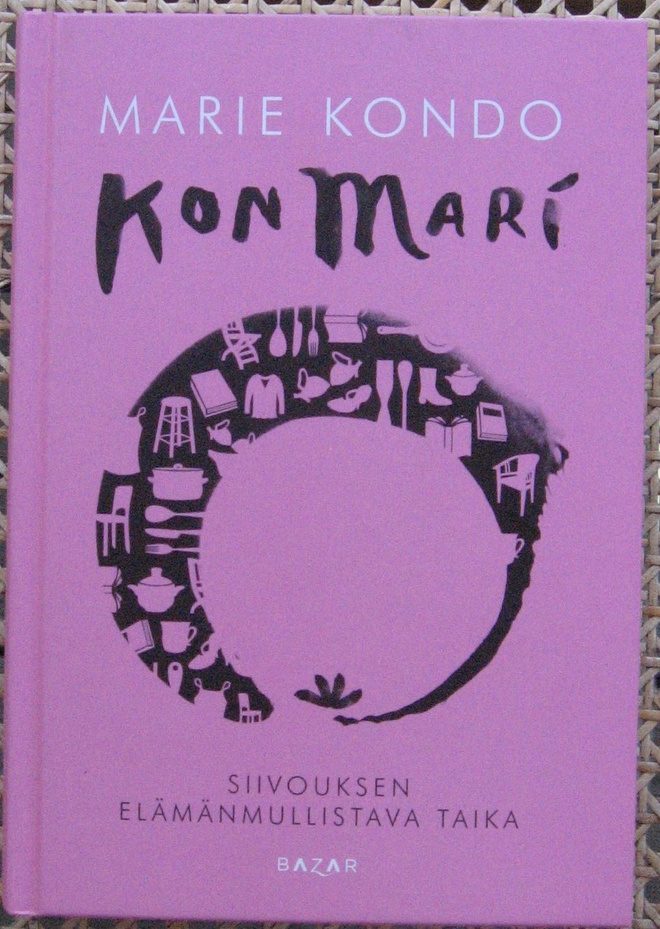 Marie Kondo: Kon Mari, Bazar 2015. 2p. 222 s.