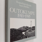 Markku Kuisma : Outokumpu 1910-1985 : kuparikaivoksesta s... - pikkukuva 1