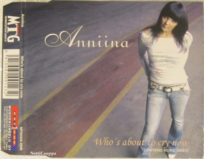 Anniina • Who's About To Cry Now CD-Single