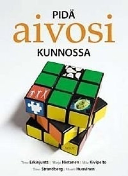 Marja Hietanen, et al.: Pidä aivosi kunnossa