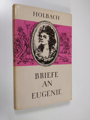 Holbach : Briefe an Eugenie