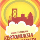 Armistead Maupin - Kertomuksia kaupungista - pikkukuva 1
