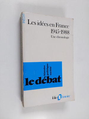 Anne Simonin ym. : Les Idees en France, 1945-1988 - une c...