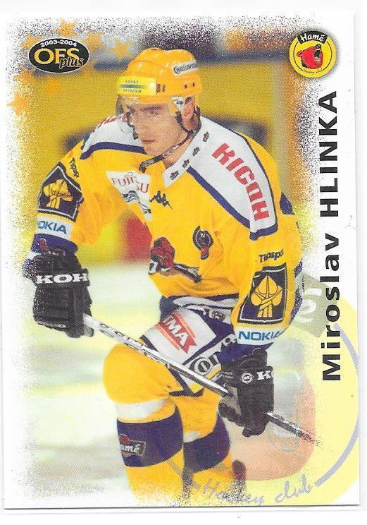 2003-04 OFS Plus #371 Miroslav Hlinka HC Zlin ex- JOKERIT