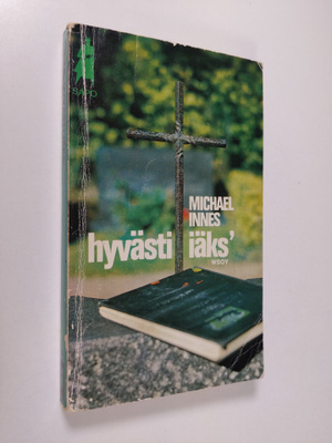 Michael Innes : Hyvästi iäks'