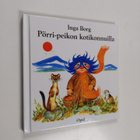 Inga Borg : Pörri-peikon kotikonnuilla - pikkukuva 1