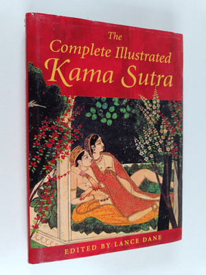 Lance Dane : The Complete Illustrated Kama Sutra