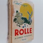 Rolf Sandqvist : Rolle ja hänen ystävänsä : satu - pikkukuva 1