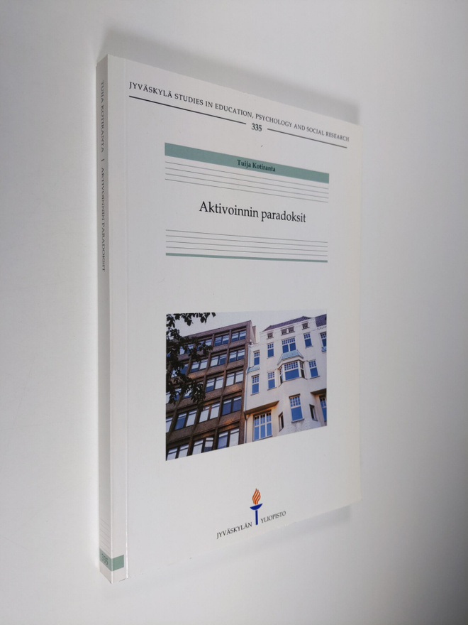 Tuija Kotiranta : Aktivoinnin paradoksit