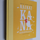 Mikko Takala ym. : Kana : kaikki kananpojasta - pikkukuva 1