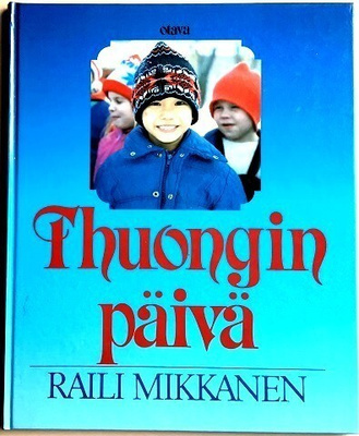Thuongin päivä Raili Mikkanen Maahanmuuttaja