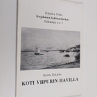Kerttu Erkamo : Koti Viipurin Havilla - pikkukuva 1