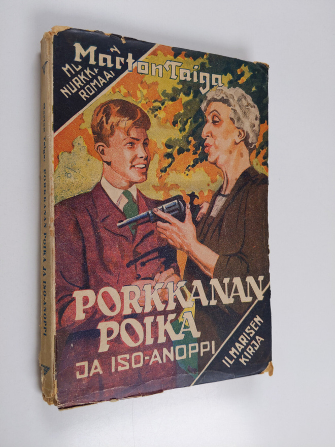 Marton Taiga : Porkkanan poika ja iso-anoppi