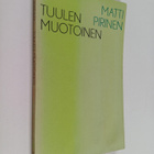 Matti Pirinen : Tuulen muotoinen - pikkukuva 1