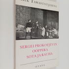 Erik Tawaststjerna : Sergei Prokofjevin ooppera Sota ja r... - pikkukuva 1