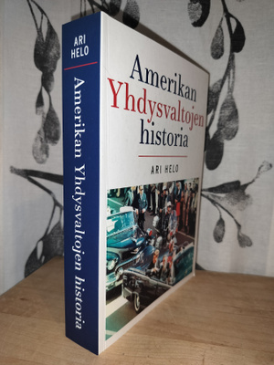 Amerikan Yhdysvaltojen historia - Ari Helo - Uusi