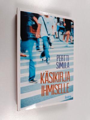 Pertti Simula : Käsikirja ihmiselle