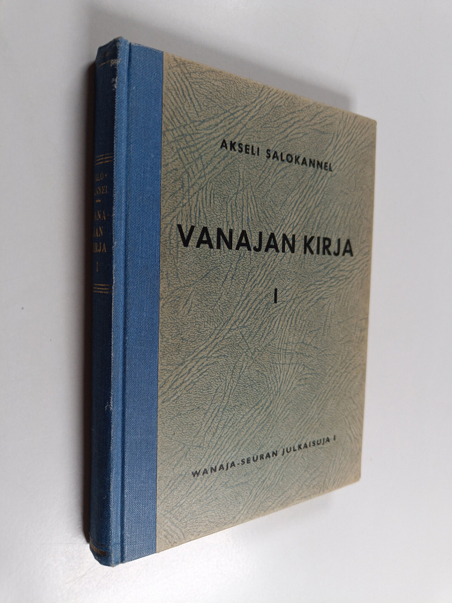 Akseli Salokannel : Vanajan kirja 1
