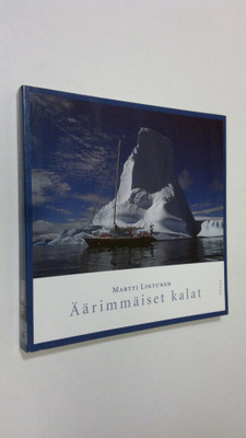 Martti Lintunen : Äärimmäiset kalat