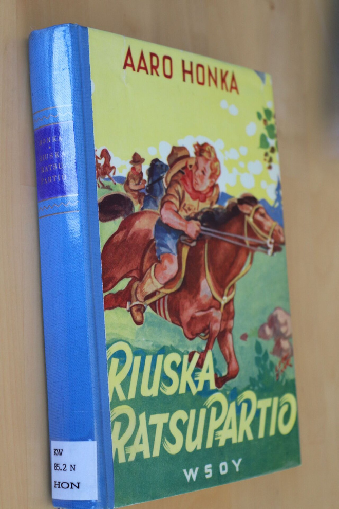 Aaro Honka : Riuska ratsupartio ( 3.p. 1956 k.po )
