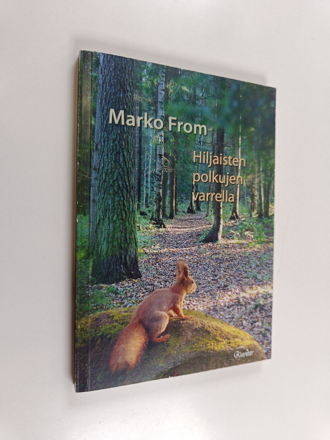 Marko From : Hiljaisten polkujen varrella