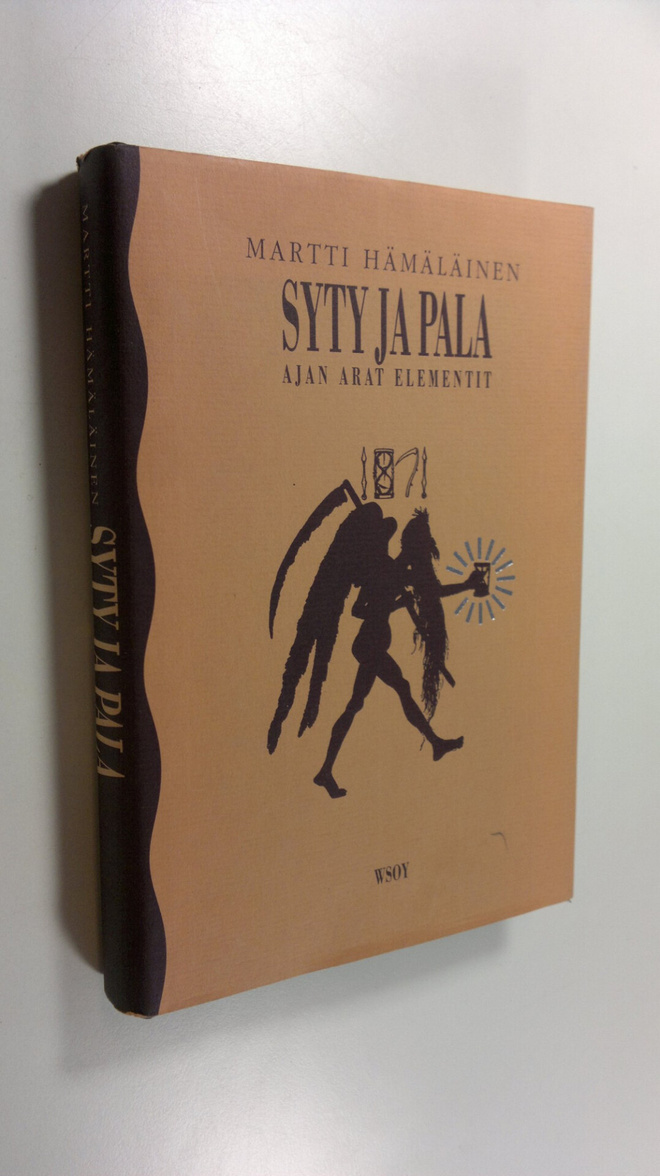 Martti Hämäläinen : Syty ja pala : ajan arat elementit