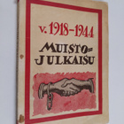 Lauri (toim.) Meijanen : Vuoden 1918-1944 muistojulkaisu - pikkukuva 1