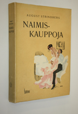 August Strindberg : Naimiskauppoja : avioliittotarinoita