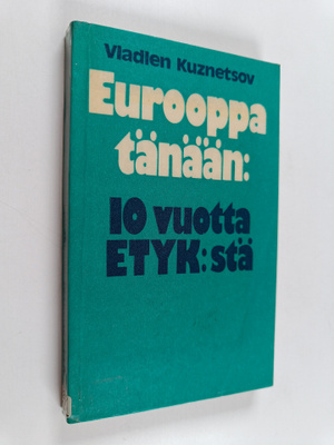 Vladlen Kuznecov : Eurooppa tänään : 10 vuotta ETYK:stä