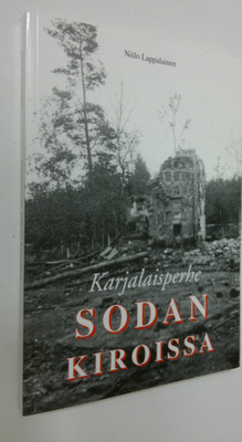 Niilo Lappalainen : Karjalaisperhe sodan kiroissa