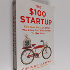 Chris Guillebeau : The $100 startup : fire your boss, do ... - pikkukuva 1
