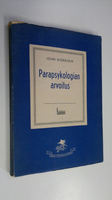 John Björkhem : Parapsykologian arvoitus